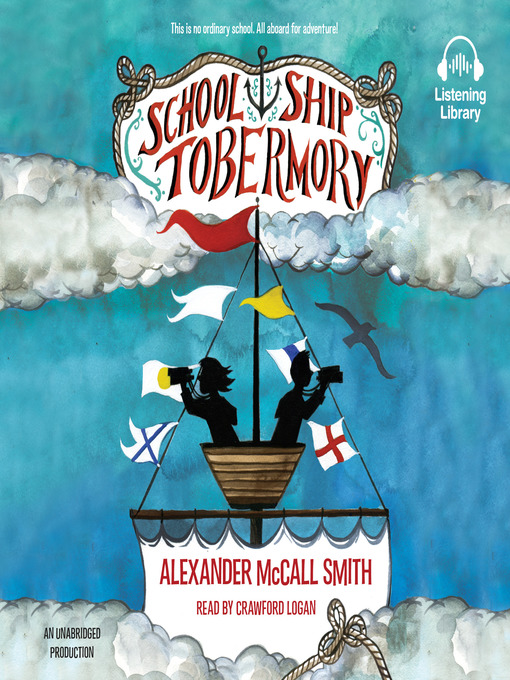 Title details for School Ship Tobermory by Alexander McCall Smith - Available